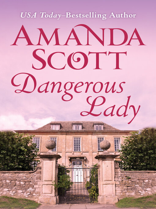 Title details for Dangerous Lady by Amanda Scott - Wait list